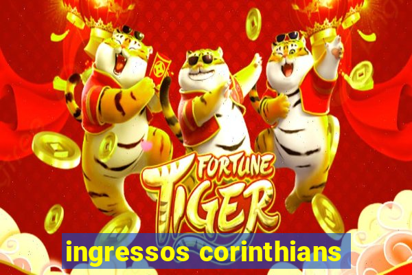 ingressos corinthians